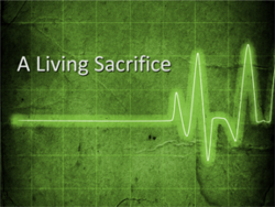 Living sacrifice
