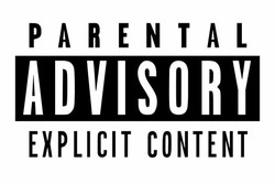 Official parental advisory