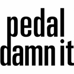 Pedal damn it